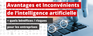 Lire la suite à propos de l’article L’intelligence artificielle : avantages et inconvénients